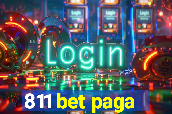 811 bet paga